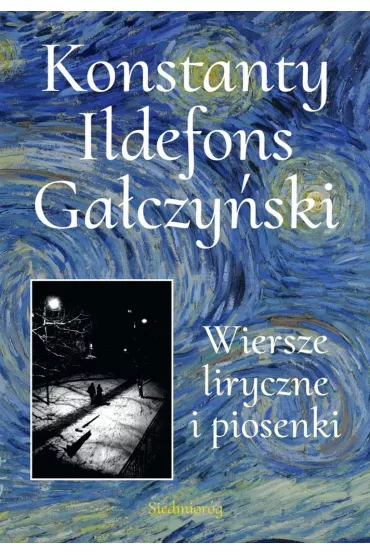 Wiersze liryczne i piosenki - Konstanty Ildefons Ga�czy�ski