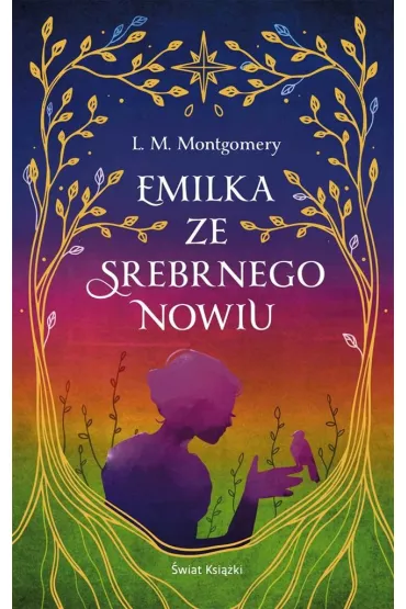 Emilka ze Srebrnego Nowiu (ekskluzywna edycja) - Lucy Maud Montgomery