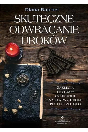 Skuteczne odwracanie urok�w - Diana Rajchel