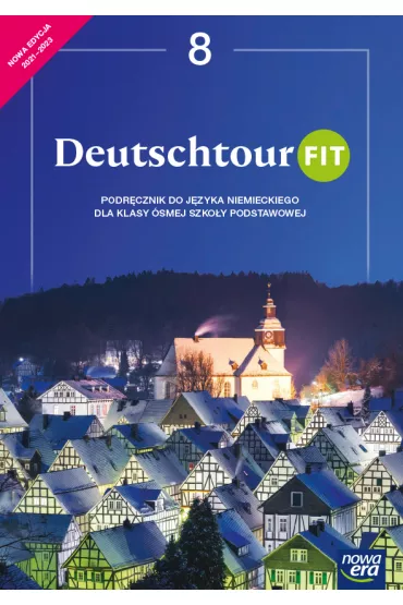 Deutschtour FIT 8. Podr�cznik - Ewa Ko�cielniak-Walewska, Ma�gorzata Kosacka
