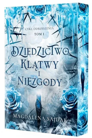 Dziedzictwo kl�twy i niezgody. Cykl Odrodzenia. Tom 1 (barwione brzegi) - Magdalena Sajdak