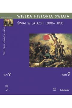 eBook WIELKA HISTORIA WIATA Tom IX wiat w latach 1800-1850 pdf