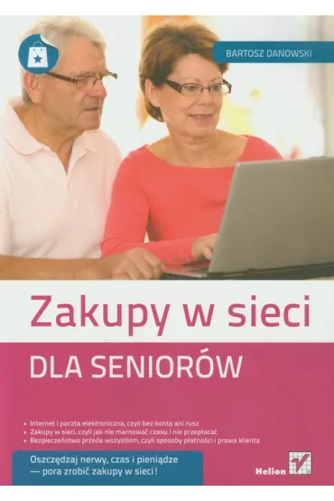 Zakupy w sieci dla senior�w * - Bartosz Danowski