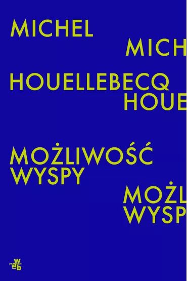 Mo�liwo�� wyspy - Michel Houellebecq