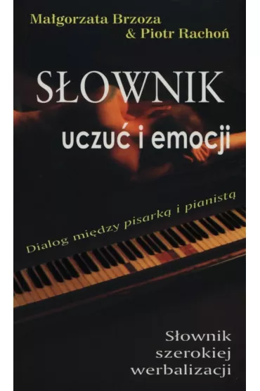 S�ownik uczu� i emocji z p�yt� CD - Ma�gorzata Brzoza, Piotr Racho�