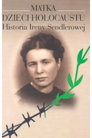 Matka dzieci Holocaustu - Anna Miszkowska