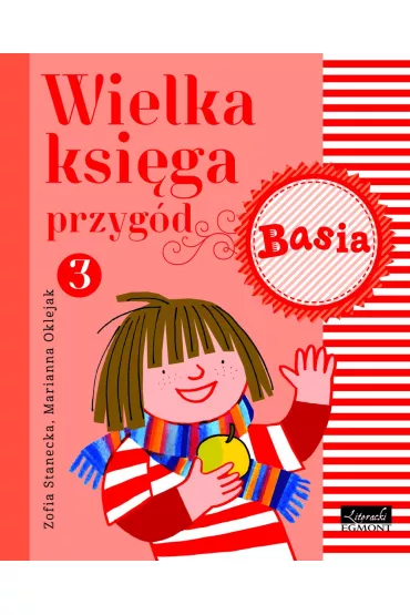 Wielka ksi�ga przyg�d. Basia. Tom 3 - Marianna Oklejak, Zofia Stanecka