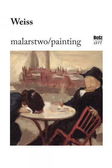 Weiss. Malarstwo - Stefania Krzysztofowicz-Kozakowska