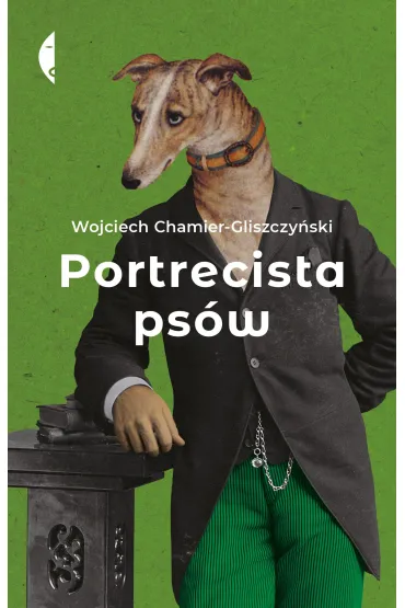 Portrecista ps�w - Wojciech  Chamier-Gliszczy�ski