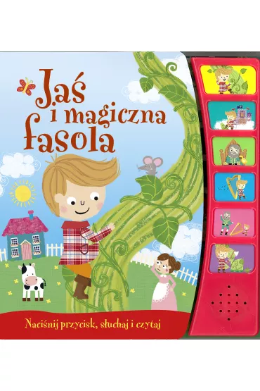 Naci�nij przycisk, s�uchaj i czytaj. Ja� i magiczna fasola