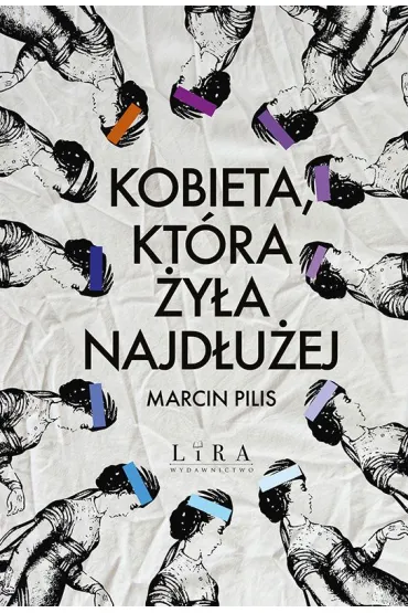 eBook Kobieta, kt�ra �y�a najd�u�ej pdf epub - Marcin Pilis