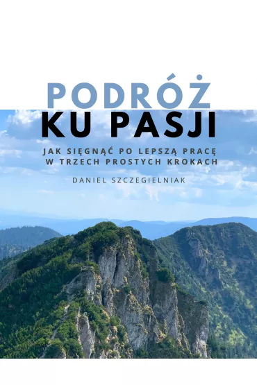 eBook Podr� ku pasji pdf - Daniel  Szczegielniak