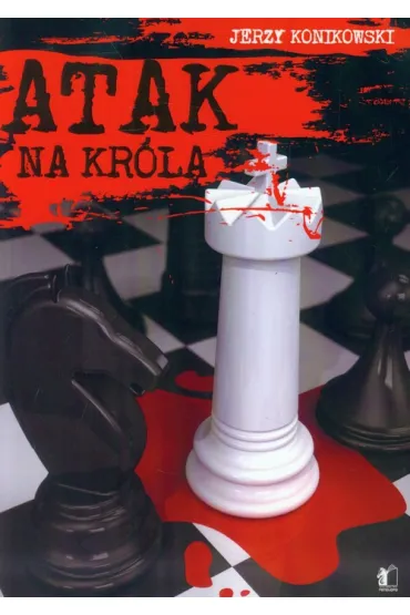 Atak na kr�la - Jerzy Konikowski