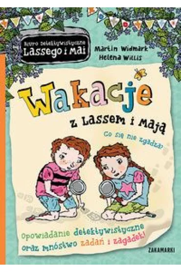 Biuro Detektywistyczne Lassego i Mai. Wakacje z Lassem i Maj�. Co si� nie zgadza? - Martin Widmark
