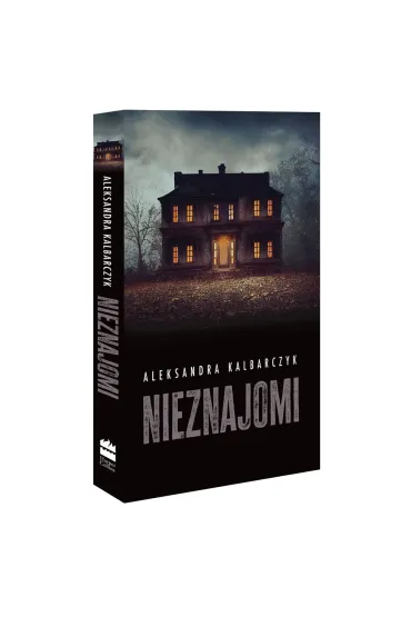 Nieznajomi - Aleksandra Kalbarczyk