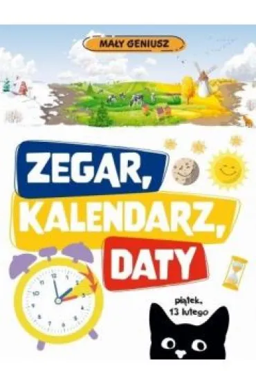 Ma�y geniusz. Zegar, kalendarz, daty