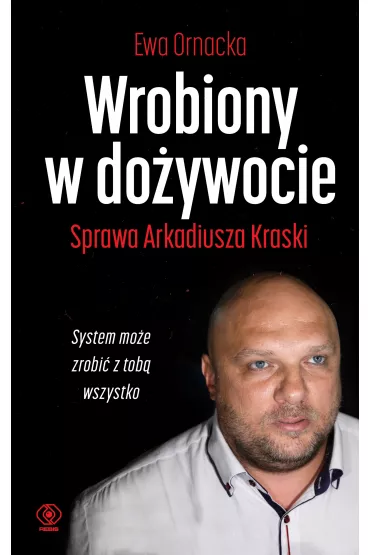 Wrobiony w do�ywocie - Ewa Ornacka