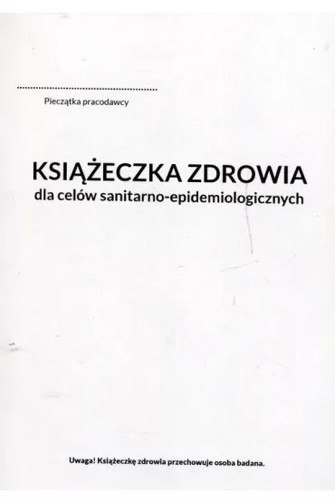 Literat Ksi��eczka zdrowia do cel�w sanitarno-epidemiologicznych