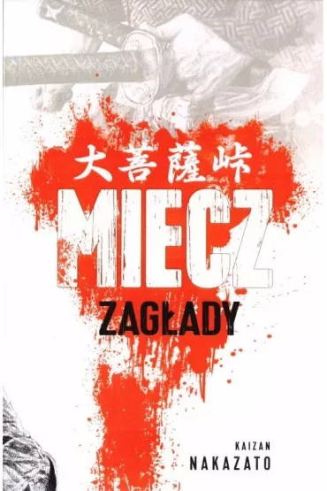 Miecz zag�ady - Nakazato Kaizan