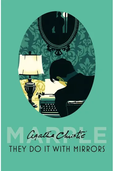 Miss Marple. They Do It With Mirrors - Agatha Christie
