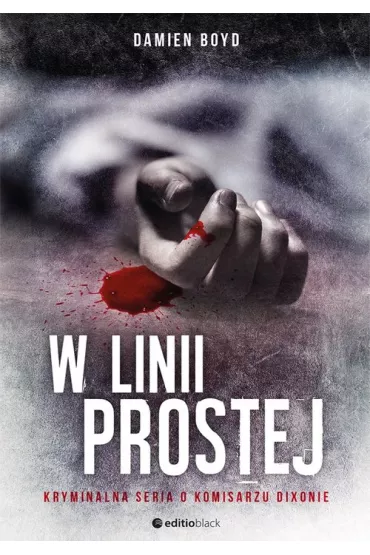 W linii prostej - Damien Boyd
