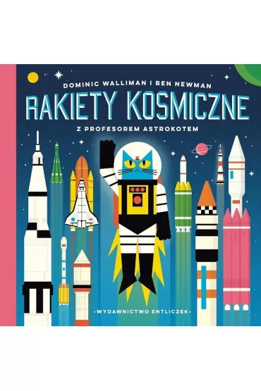 Rakiety kosmiczne z profesorem Astrokotem - Dominic Walliman