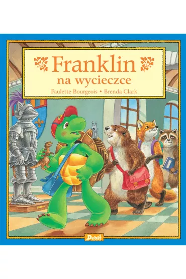 Franklin na wycieczce - Paulette Bourgeois