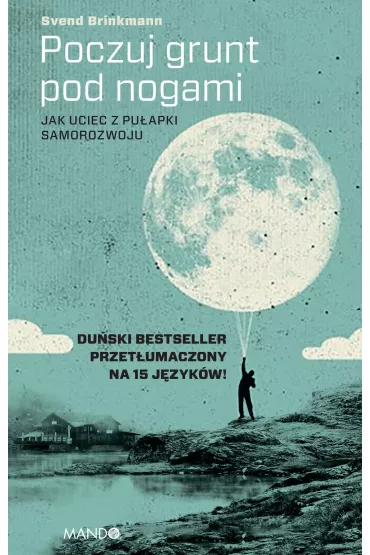 Poczuj grunt pod nogami - Svend Brinkmann