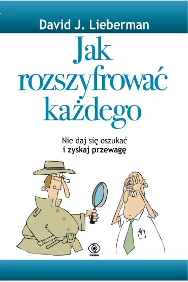Jak rozszyfrowa� ka�dego - David J. Lieberman