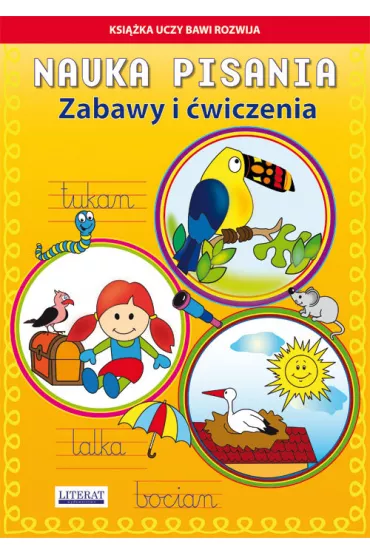 Nauka pisania. Zabawy i �wiczenia Tukan - Beata Guzowska, Jacek Mroczek