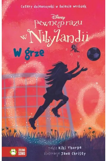 Pewnego razu w Nibylandii. W grze Tom 12 - Kiki Thorpe