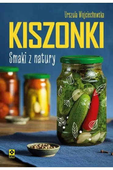Kiszonki Smaki z natury - Urszula  Wojciecjowska