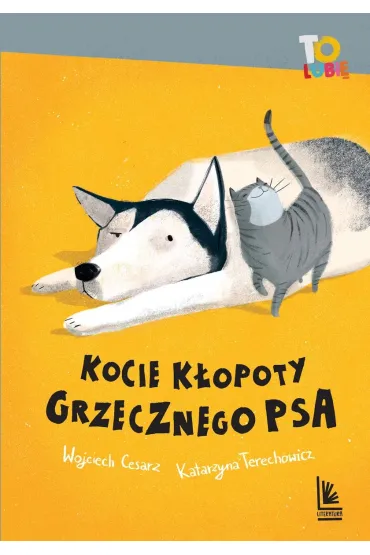 Kocie k�opoty grzecznego psa - Katarzyna Terechowicz, Wojciech Cesarz