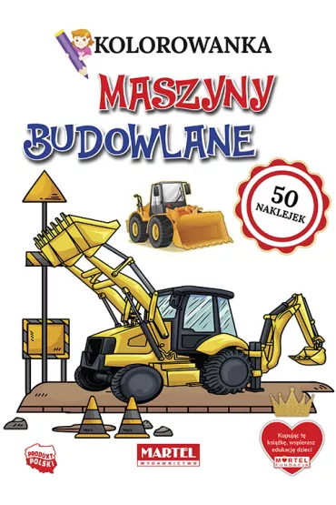 Kolorowanka Maszyny budowlane - Hubert  W�odarczyk