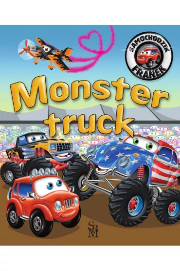 Monster truck. Samochodzik Franek - Karolina G�rska