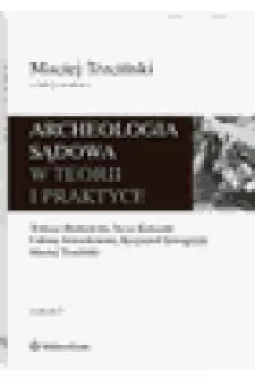 Archeologia s�dowa w teorii i praktyce