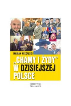 "Chamy i ydy" w dzisiejszej Polsce