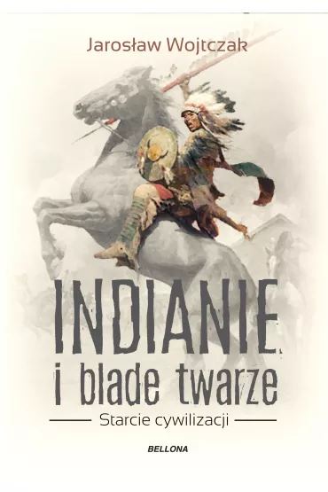 Indianie i blade twarze - Jaros�aw Wojtczak