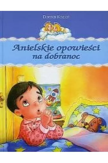 Anielskie opowie�ci na dobranoc (OM) * - Dorota Kozio�