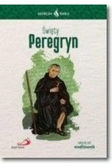 Skuteczni �wi�ci - �wi�ty Peregryn