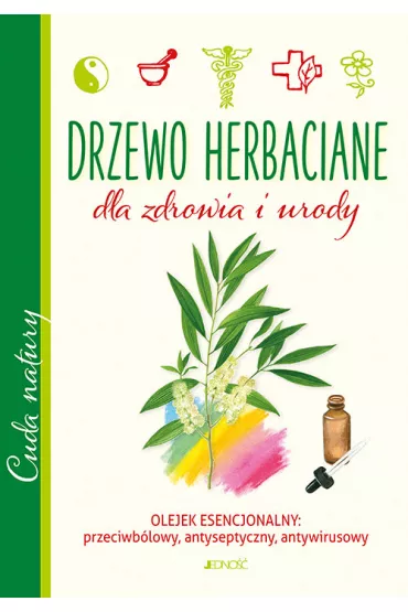 Drzewo herbaciane dla zdrowia i urody - Giulia Tedesco