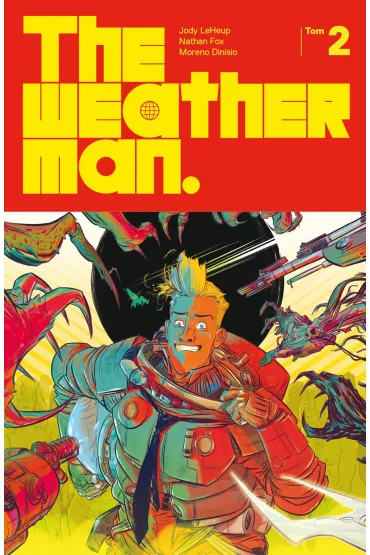 The weatherman. Tom 2 - Jody  LeHeup, Nathan Fox