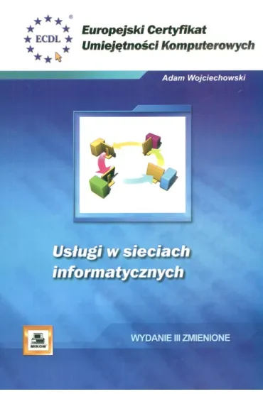 ECUK. Us�ugi w sieciach informatycznych - Adam Wojciechowski