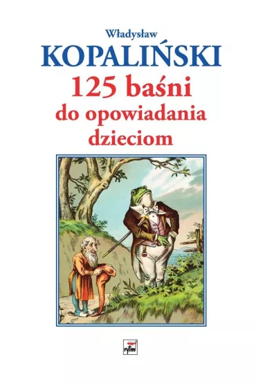 125 ba�ni do opowiadania dzieciom - W�adys�aw Kopali�ski