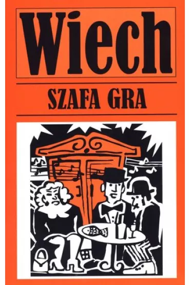 Szafa gra - Stefan Wiech Wiechecki