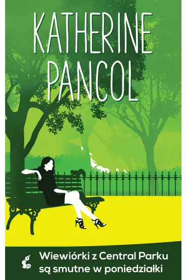 Wiewi�rki z central parku s� smutne w poniedzia�ki - Katherine Pancol