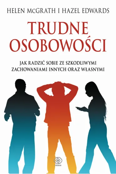 Trudne osobowo�ci - Helen McGrath, Hazel Edwards