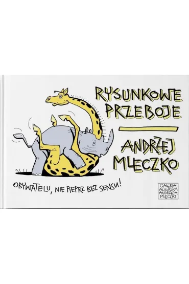 Rysunkowe przeboje - Andrzej Mleczko