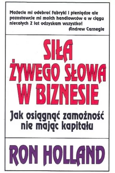 Si�a �ywego s�owa w biznesie - Ron Holland