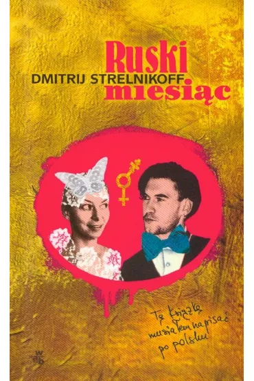 Ruski miesi�c - Dmitrij Strelnikoff